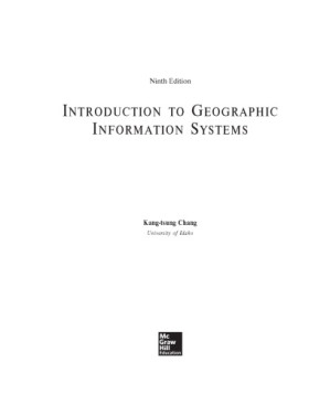 Introduction to Geographic Information Systems [9th ed.] By Kang-tsung Chang